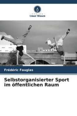 Selbstorganisierter Sport im öffentlichen Raum