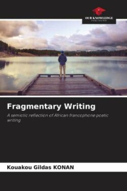 Fragmentary Writing