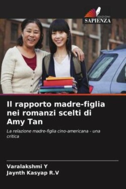 rapporto madre-figlia nei romanzi scelti di Amy Tan