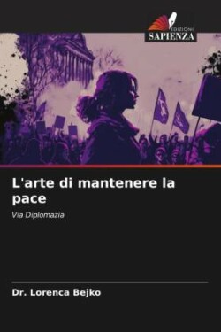 L'arte di mantenere la pace