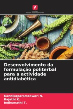 Desenvolvimento da formulação politerbal para a actividade antidiabética