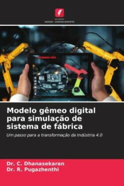 Modelo gêmeo digital para simulação de sistema de fábrica
