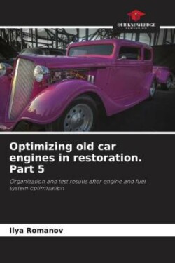 Optimizing old car engines in restoration. Part 5