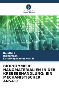 Biopolymere Nanomaterialien in Der Krebsbehandlung