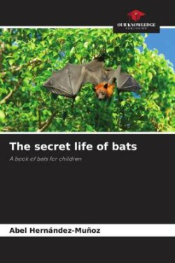 secret life of bats