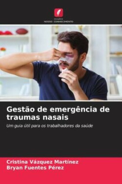 Gestão de emergência de traumas nasais