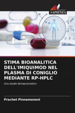 Stima Bioanalitica Dell'imiquimod Nel Plasma Di Coniglio Mediante Rp-HPLC