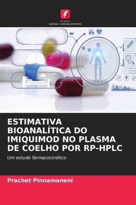 Estimativa Bioanalítica Do Imiquimod No Plasma de Coelho Por Rp-HPLC