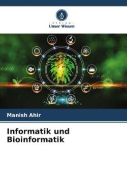 Informatik und Bioinformatik