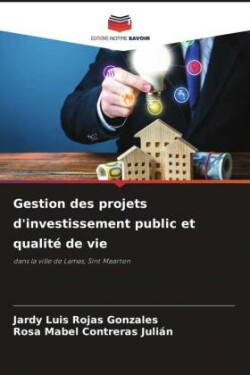Gestion des projets d'investissement public et qualité de vie