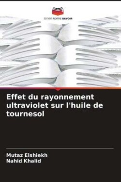 Effet du rayonnement ultraviolet sur l'huile de tournesol