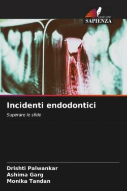 Incidenti endodontici