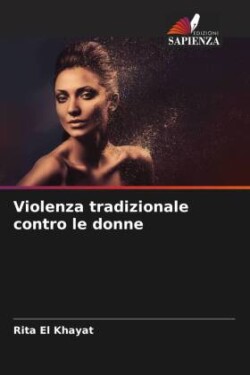 Violenza tradizionale contro le donne