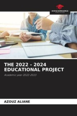 2022 - 2024 Educational Project
