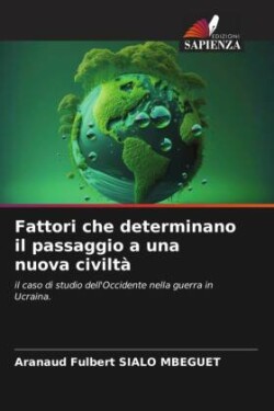 Fattori che determinano il passaggio a una nuova civiltà