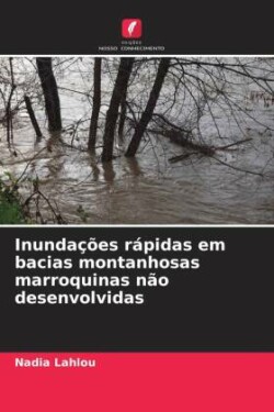 Inundações rápidas em bacias montanhosas marroquinas não desenvolvidas