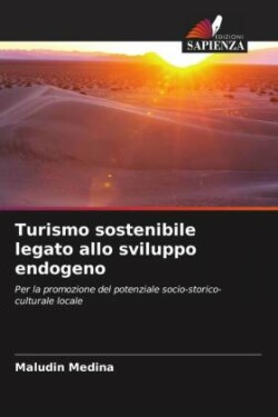 Turismo sostenibile legato allo sviluppo endogeno