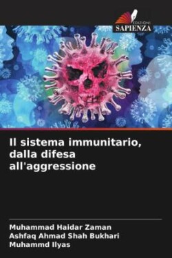 sistema immunitario, dalla difesa all'aggressione