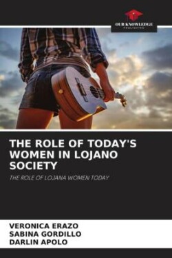 Role of Today's Women in Lojano Society