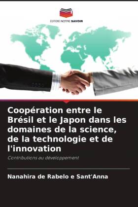 Coopération entre le Brésil et le Japon dans les domaines de la science, de la technologie et de l'innovation