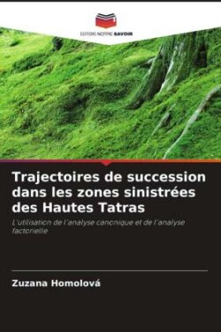 Trajectoires de succession dans les zones sinistrées des Hautes Tatras