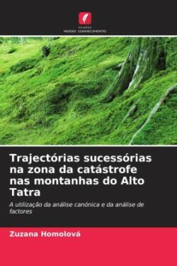 Trajectórias sucessórias na zona da catástrofe nas montanhas do Alto Tatra