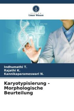 Karyotypisierung - Morphologische Beurteilung