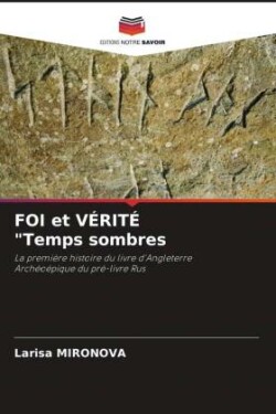 FOI et VÉRITÉ "Temps sombres