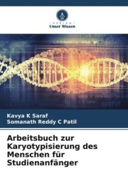 Arbeitsbuch zur Karyotypisierung des Menschen für Studienanfänger