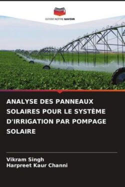 Analyse Des Panneaux Solaires Pour Le Système d'Irrigation Par Pompage Solaire