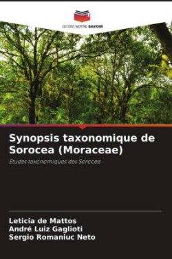 Synopsis taxonomique de Sorocea (Moraceae)