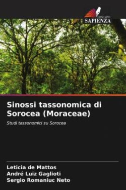 Sinossi tassonomica di Sorocea (Moraceae)