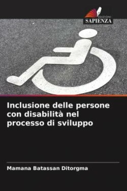 Inclusione delle persone con disabilità nel processo di sviluppo