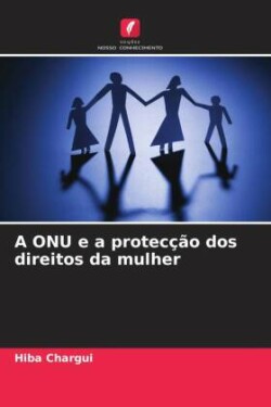 ONU e a protecção dos direitos da mulher