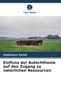 Einfluss der Autochthonie auf den Zugang zu natürlichen Ressourcen