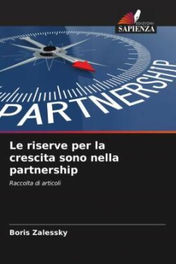 riserve per la crescita sono nella partnership