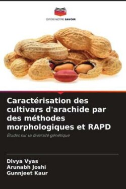 Caractérisation des cultivars d'arachide par des méthodes morphologiques et RAPD