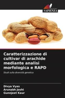 Caratterizzazione di cultivar di arachide mediante analisi morfologica e RAPD