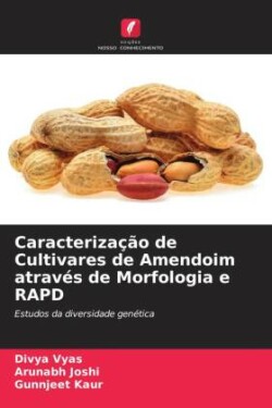 Caracterização de Cultivares de Amendoim através de Morfologia e RAPD