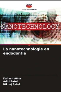 nanotechnologie en endodontie