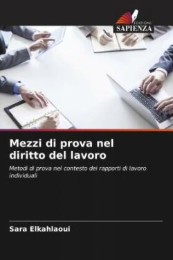 Mezzi di prova nel diritto del lavoro