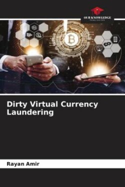 Dirty Virtual Currency Laundering