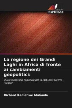 regione dei Grandi Laghi in Africa di fronte ai cambiamenti geopolitici