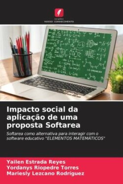 Impacto social da aplicação de uma proposta Softarea