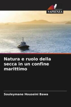 Natura e ruolo della secca in un confine marittimo