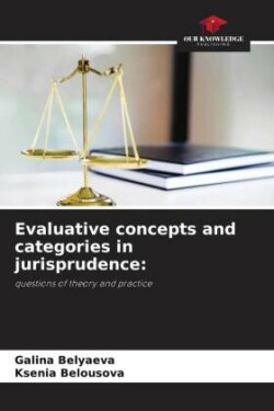 Evaluative concepts and categories in jurisprudence