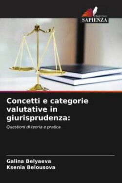 Concetti e categorie valutative in giurisprudenza