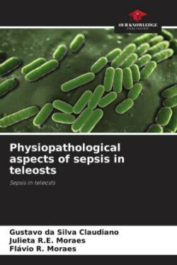 Physiopathological aspects of sepsis in teleosts