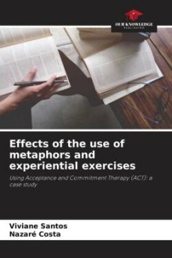 Effects of the use of metaphors and experiential exercises