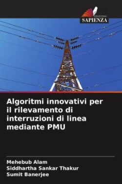 Algoritmi innovativi per il rilevamento di interruzioni di linea mediante PMU